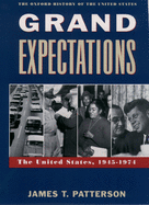 Grand Expectations U.S. 1945-1974
