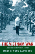 The Vietnam War: A Concise International History