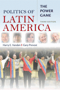 Politics of Latin America: The Power Game