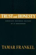 Trust and Honesty: America's Business Culture at a Crossroad