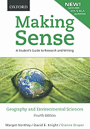 Making Sense in Geography and Environmental Sciences: A Student's Guide to Research and Writing