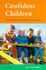 Confident Children: Developing Your Child's Self-esteem