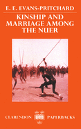 Kinship and marriage among the Nuer.