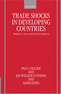 Trade Shocks in Developing Countries: Volume 2: Asia and Latin America