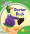 Oxford Reading Tree: Stage 2: Songbirds: Doctor Duck