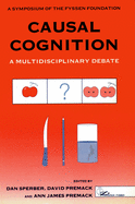 Casual Cognition a Multidisciplinary Debate