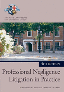 Professional Negligence Litigation in Practice