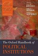 The Oxford Handbook of Political Institutions
