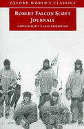 Robert Falcon Scott Journals: Captain Scott's Last Expedition