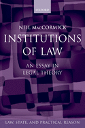 Institutions of Law: An Essay in Legal Theory