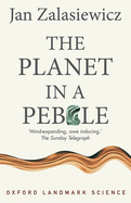 The Planet in a Pebble: A Journey into Earth's Deep History