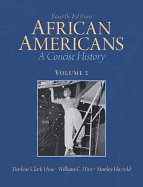 African Americans: A Concise History, Volume 2 Plus New Myhistorylab with Etext