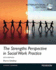 The Strengths Perspective in Social Work Practice
