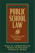 Public School Law: Teacher's and Student's Rights