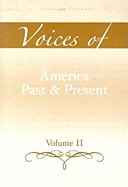 Voices of America Past and Present: Volume II