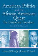 American Politics and the African American Quest for Universal Freedom