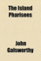 The Island Pharisees