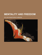Mentality and Freedom