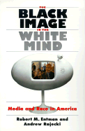 The Black Image in the White Mind: Media and Race in America