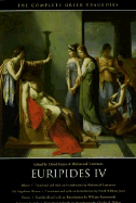 Euripides IV: Rhesus/The Suppliant Women/Orestes/Iphigenia in Aulis