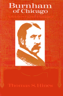 Burnham of Chicago: Architect and Planner