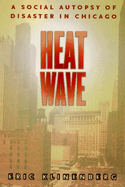 Heat Wave: A Social Autopsy of Disaster in Chicago