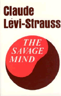 The Savage Mind: (La Pensee Sauvage)