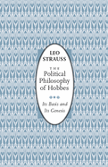 The political philosophy of Hobbes : its basis and its genesis