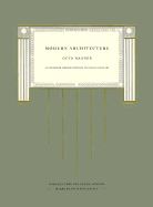 Modern Architecture: A Guidebook for His Students to This Field of Art