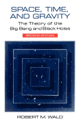 Space, Time, and Gravity: The Theory of the Big Bang and Black Holes
