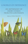 A World of Difference: An Anthology of Short Stories from Five Continents