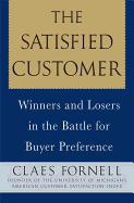 The Satisfied Customer: Winners and Losers in the Battle for Buyer Preference
