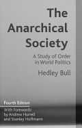 The Anarchical Society: A Study of Order in World Politics