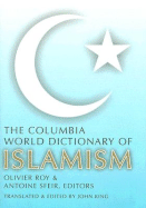 The Columbia World Dictionary of Islamism