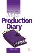 Basics of the Video Production Diary