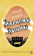 Brideshead Revisited: The Sacred and Profane Memories of Captain Charles Ryder