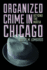Organized Crime in Chicago: Beyond the Mafia