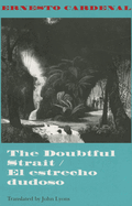 The Doubtful Strait / El Estrecho Dudoso