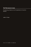 Representations: Philosophical Essays on the Foundations of Cognitive Science