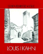 Drawn from the Source: The Travel Sketches of Louis Kahn