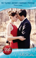 The Playboy Doctor's Marriage Proposal