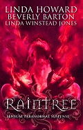 Raintree: WITH Inferno AND Haunted AND Sanctuary
