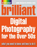 Brilliant Digital Photography for the Over 50's