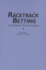 Racetrack Betting: The Professors' Guide to Strategies