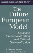 The future European model: economic internationalization and cultural decentralization