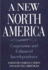 A New North America: cooperation and enhanced interdependence