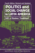 Politics and Social Change in Latin America: Still a Distinct Tradition?, Revised and Updated