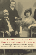 A Sephardi Life in Southeastern Europe
