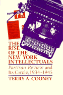 The Rise of the New York Intellectuals: Partisan Review and Its Circle