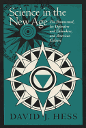 Science in the New Age: The Paranormal, Its Defenders & Debunkers,